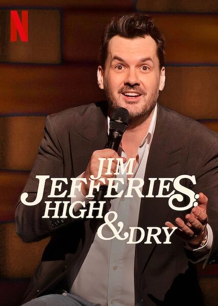 Jim Jefferies: Phê và không say | Jim Jefferies: High & Dry (2023) Jim Jefferies: Phê và không say | Jim Jefferies: High & Dry (2023)